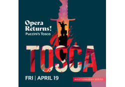 Opera Returns! Puccini's Tosca with the Kalamazoo Symphony on April 19, 2024